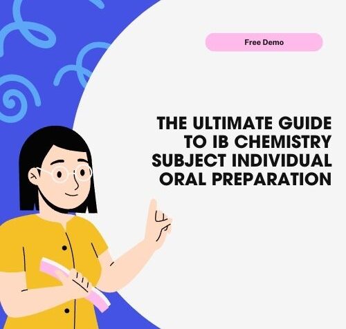 The Ultimate Guide to IB Chemistry Subject Individual Oral Preparation